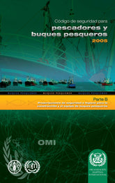 Code of Safety for Fishermen & Fishing Vessels: Part B, 2005 Edition
